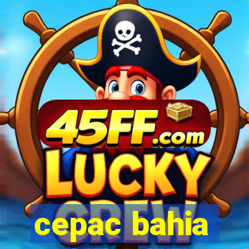 cepac bahia